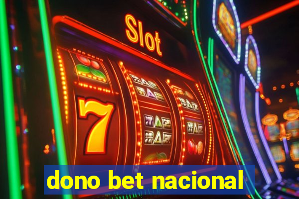 dono bet nacional